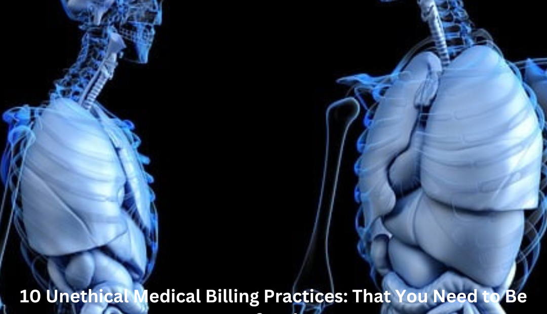 10 unethical medical billing practices