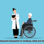 What is insurent Guarantor and medical